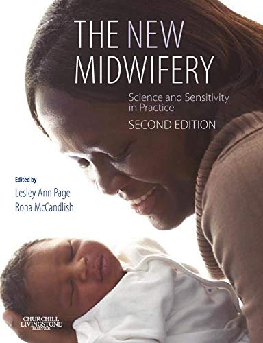 9780443100024: The New Midwifery: Science and Sensitivity in Practice