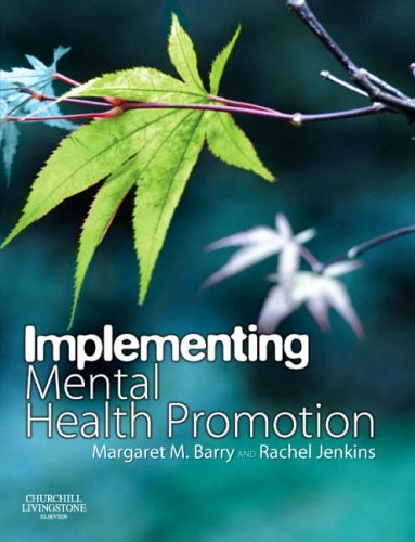 Imagen de archivo de Implementing Mental Health Promotion: A Practical Guide to Planning, Implementing and Evaluating Mental Health Promotion Programmes a la venta por WorldofBooks