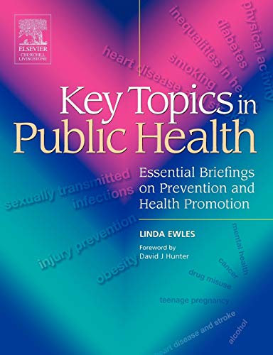 Beispielbild fr Key Topics in Public Health: Essential Briefings on Prevention and Health Promotion zum Verkauf von Reuseabook