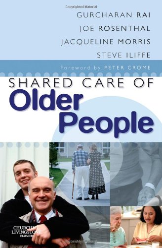 Stock image for Shared Care of Older People: Medicine of Old Age for the Primary Care Team for sale by Anybook.com