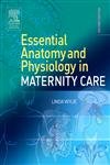 9780443100413: Essential Anatomy & Physiology in Maternity Care, 2e