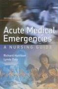 Beispielbild fr Acute Medical Emergencies zum Verkauf von Better World Books