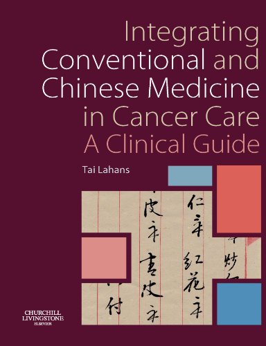 Stock image for Integrating Conventional and Chinese Medicine in Cancer Care: A Clinical Guide for sale by Chiron Media