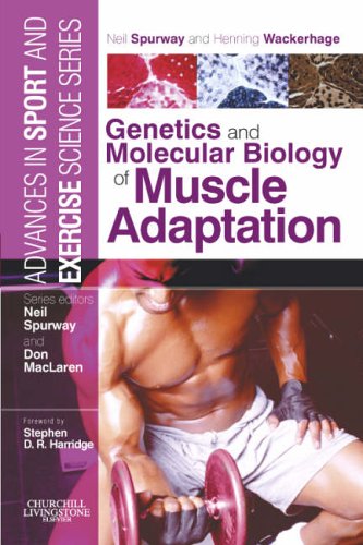 Stock image for Genetics and Molecular Biology of Muscle Adaptation: Advances in Sport and Exercise Science series, 1e for sale by AwesomeBooks