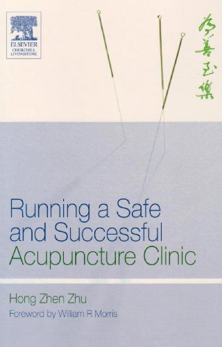 Beispielbild fr Running a Safe and Successful Acupuncture Clinic zum Verkauf von WorldofBooks