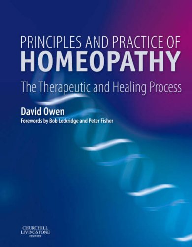 Stock image for Principles and Practice of Homeopathy: The Therapeutic and Healing Process for sale by Seattle Goodwill
