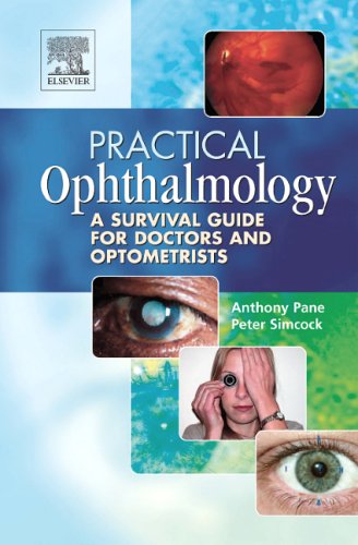9780443101120: Practical Ophthalmology: A Survival Guide For Doctors And Optometrists