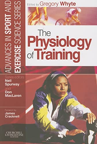 Beispielbild fr The Physiology of Training: Advances in Sport and Exercise Science series zum Verkauf von WorldofBooks