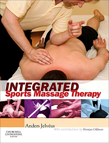 9780443101267: Integrated Sports Massage Therapy: A Comprehensive Handbook