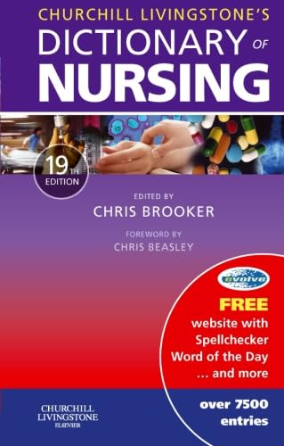 Stock image for Churchill Livingstone's Dictionary of Nursing for sale by WorldofBooks