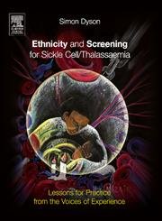 Stock image for Ethnicity and Screening for Sickle Cell/Thalassaemia: Lessons for Practice from the Voices of Experience for sale by Phatpocket Limited