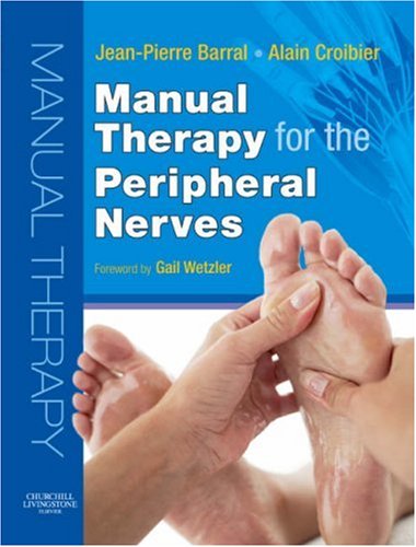 Beispielbild fr Manual Therapy for the Peripheral Nerves zum Verkauf von Zoom Books Company