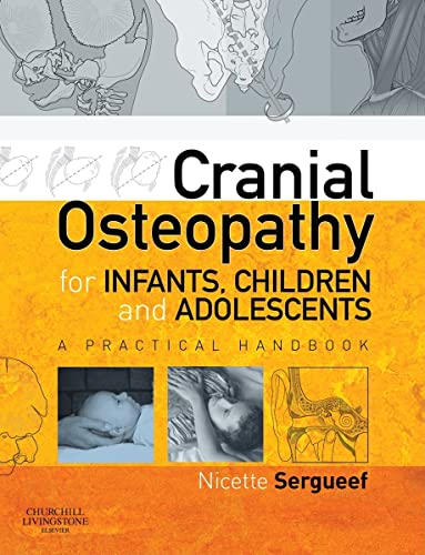 9780443103520: Cranial Osteopathy for Infants, Children and Adolescents: A Practical Handbook
