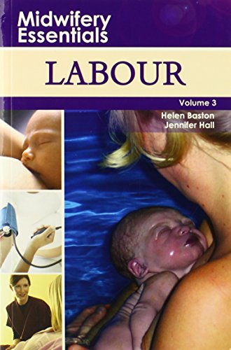 9780443103551: Midwifery Essentials: Labour: Volume 3, 1e