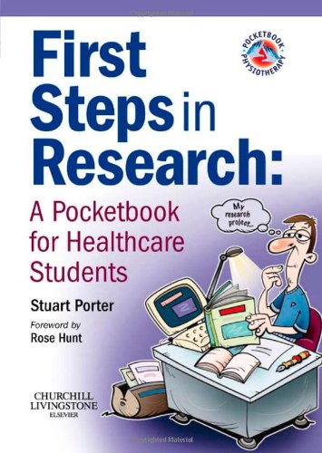 Imagen de archivo de First Steps in Research: A Pocketbook for Healthcare Students (Physiotherapy Pocketbooks) a la venta por HPB-Red