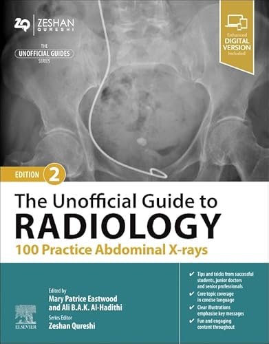 Imagen de archivo de The Unofficial Guide to Radiology: 100 Practice Abdominal X-rays (Unofficial Guides) a la venta por WorldofBooks