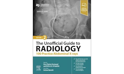 Stock image for The Unofficial Guide to Radiology: 100 Practice Abdominal X-rays (Unofficial Guides) for sale by WorldofBooks