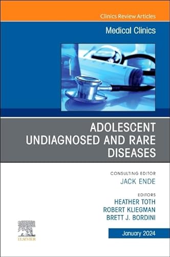 Stock image for Adolescent Undiagnosed and Rare Diseases: An Issue of Medical Clinics of North America for sale by Revaluation Books
