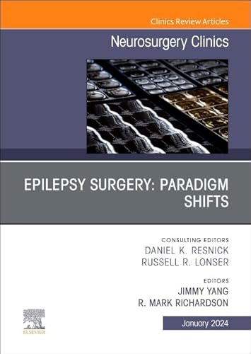 Beispielbild fr Epilepsy Surgery: Paradigm Shifts: an Issue of Neurosurgery Clinics of North America zum Verkauf von Revaluation Books