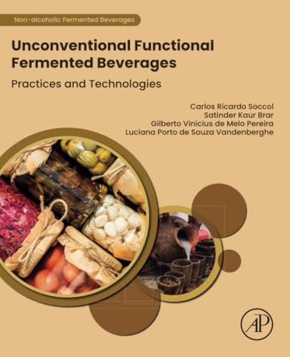 9780443139666: Unconventional Functional Fermented Beverages: Practices and Technologies