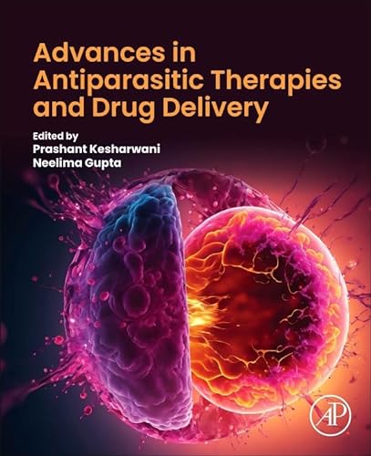 Beispielbild fr Advances in Antiparasitic Therapies and Drug Delivery zum Verkauf von Brook Bookstore On Demand