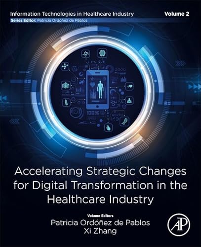 Stock image for Accelerating Strategic Changes for Digital Transformation in the Healthcare Industry for sale by GreatBookPricesUK