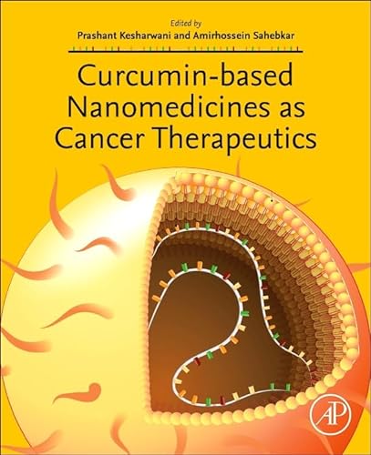 Beispielbild fr Curcumin-Based Nanomedicines as Cancer Therapeutics zum Verkauf von Brook Bookstore On Demand