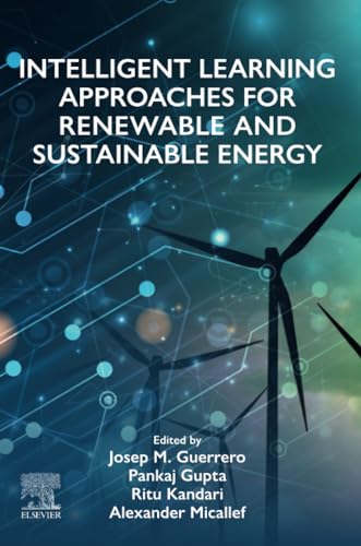 Stock image for Intelligent Learning Approaches for Renewable and Sustainable Energy for sale by Revaluation Books