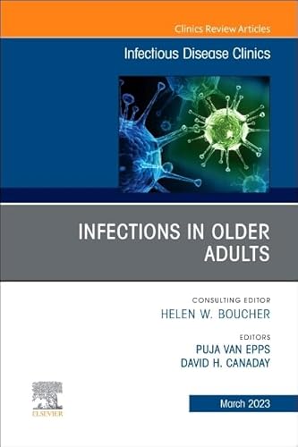 Beispielbild fr Infections in Older Adults : An Issue of Infectious Disease Clinics of North America zum Verkauf von GreatBookPrices