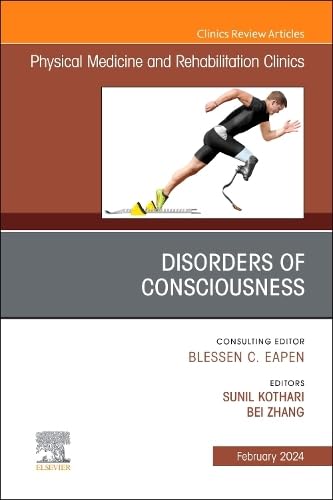 Stock image for Disorders of Consciousness: An Issue of Physical Medicine and Rehabilitation Clinics of North America for sale by Revaluation Books