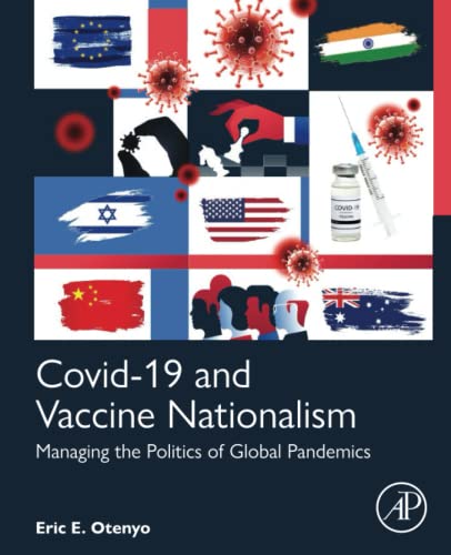 Stock image for Covid-19 and Vaccine Nationalism: Managing the Politics of Global Pandemics for sale by Open Books