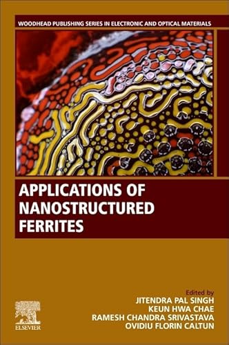 Stock image for Applications of Nanostructured Ferrites (Woodhead Publishing Series in Electronic and Optical Materials) for sale by Brook Bookstore On Demand