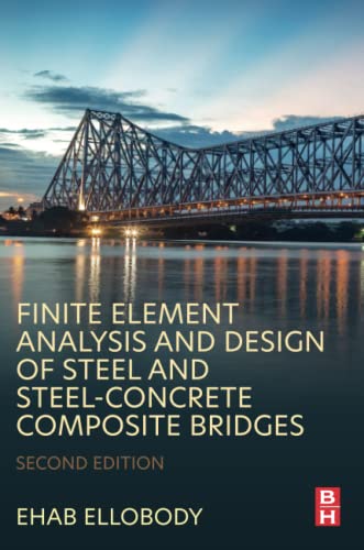 Stock image for Finite Element Analysis and Design of Steel and Steel?Concrete Composite Bridges for sale by Brook Bookstore On Demand