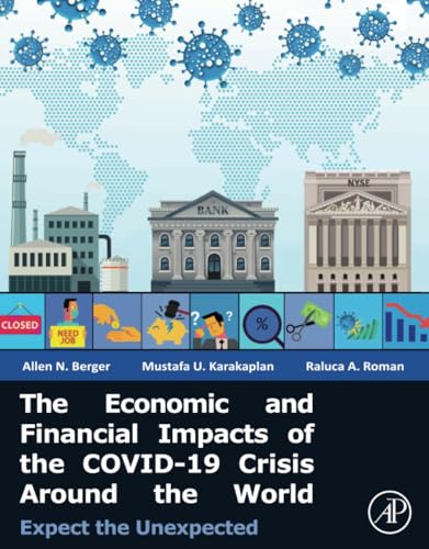 Beispielbild fr The Economic and Financial Impacts of the COVID-19 Crisis Around the World: Expect the Unexpected zum Verkauf von Monster Bookshop