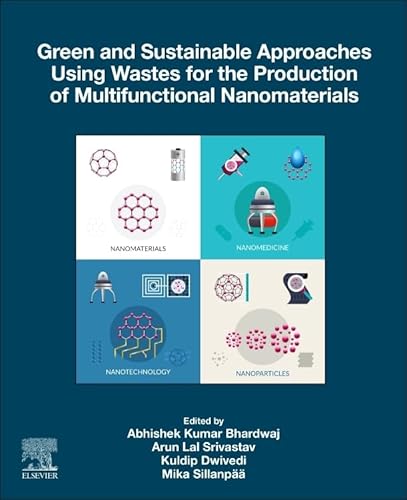 Stock image for Green and Sustainable Approaches Using Wastes for the Production of Multifunctional Nanomaterials for sale by Brook Bookstore On Demand