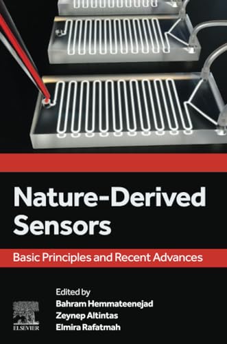 9780443220029: Nature-Derived Sensors: Basic Principles and Recent Advances