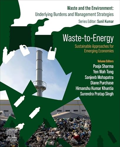 Beispielbild fr Waste-to-Energy: Sustainable Approaches for Emerging Economies (Waste And The Environment: Underlying Burdens And Management Strategies) zum Verkauf von Ria Christie Collections