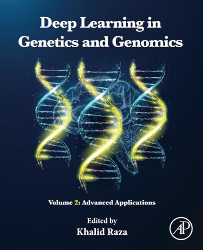 Immagine dell'editore per Deep Learning in Genetics and Genomics, Vol. 2: Advanced Applications venduto da Majestic Books