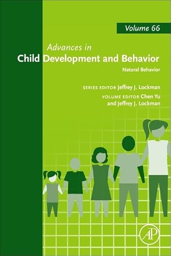 9780443294167: Natural Behavior: Volume 66 (Advances in Child Development and Behavior, Volume 66)