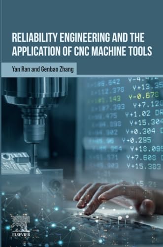 9780443340116: Reliability Engineering and the Application of CNC Machine Tools