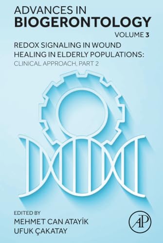 Beispielbild fr Redox Signaling in Wound Healing in Elderly Populations: Clinical Approach, Part 2 zum Verkauf von AHA-BUCH GmbH