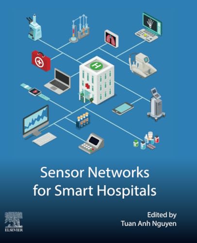 9780443363702: Sensor Networks for Smart Hospitals