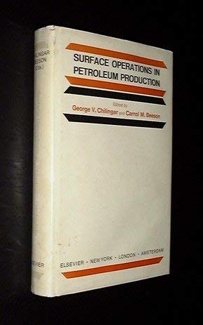 Stock image for Surface operations in petroleum production for sale by HPB-Red
