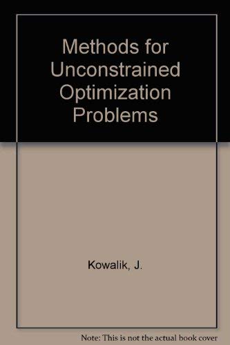 Beispielbild fr Methods for unconstrained optimization problems, (Modern analytic and computational methods in science and mathematics) zum Verkauf von Zubal-Books, Since 1961