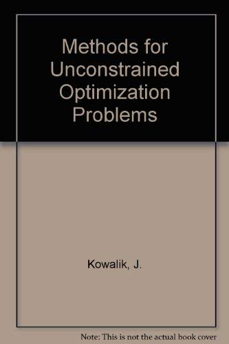 9780444000415: Methods for Unconstrained Optimization Problems