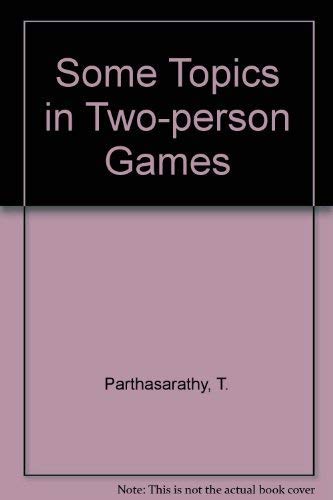 Stock image for Some Topics in Two-Person Games for sale by Better World Books: West