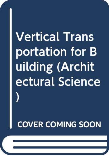 9780444000729: Vertical transportation for buildings (Elsevier architectural science series)