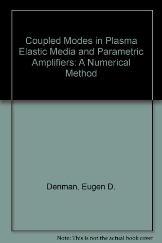 Coupled Modes in Plasmas, Elastic Media, and Parametric Amplifiers