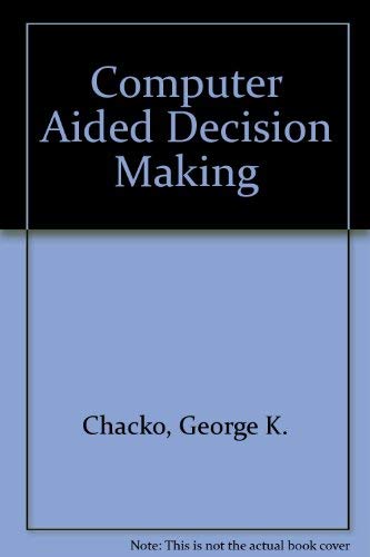 Imagen de archivo de Computer Aided Decision Making a la venta por Ammareal