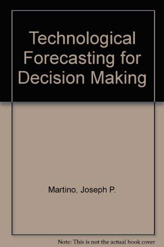 9780444001221: Technological Forecasting for Decision Making